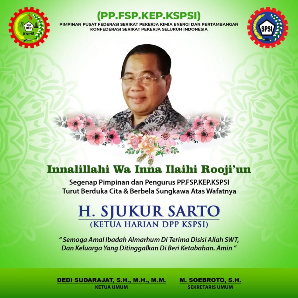 KSPSI Berduka atas Meninggalnya Ketua Harian DPP KSPSI alm. H. Syukur Sarto