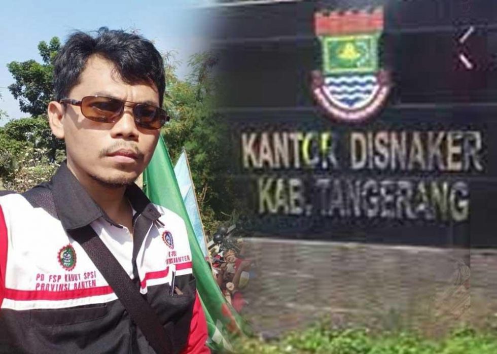 Diduga Kuat Lakukan Maladministrasi, Bupati Diminta Pecat Plt. Kepala Disnaker Kabupaten Tangerang