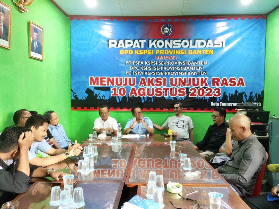 Menuju Aksi 10 Agustus 2023, KSPSI Banten Gelar Konsolidasi Bersama Seluruh PD, DPC & PC FSPA KSPSI Se-Provinsi Banten